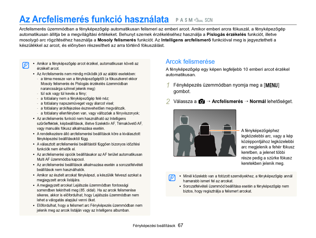 Samsung EC-WB750ZBPBE3 Az Arcfelismerés funkció használata p a h M d s, Arcok felismerése, Hamarabb ismeri fel az arcokat 