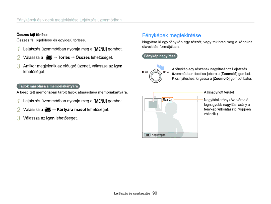 Samsung EC-WB750ZBPBE2 manual Fényképek megtekintése, Válassza az Igen lehetőséget, Összes fájl törlése, Fénykép nagyítása 