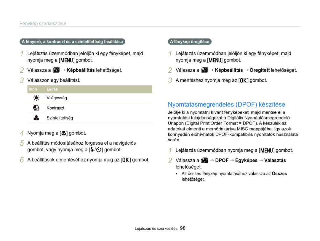 Samsung EC-WB750ZBPBE2 manual Nyomtatásmegrendelés Dpof készítése, Beállítás módosításához forgassa el a navigációs 