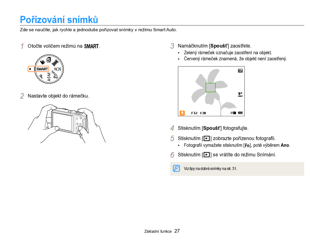 Samsung EC-WB750ZBPBE3 manual Pořizování snímků, Stisknutím P se vrátíte do režimu Snímání 