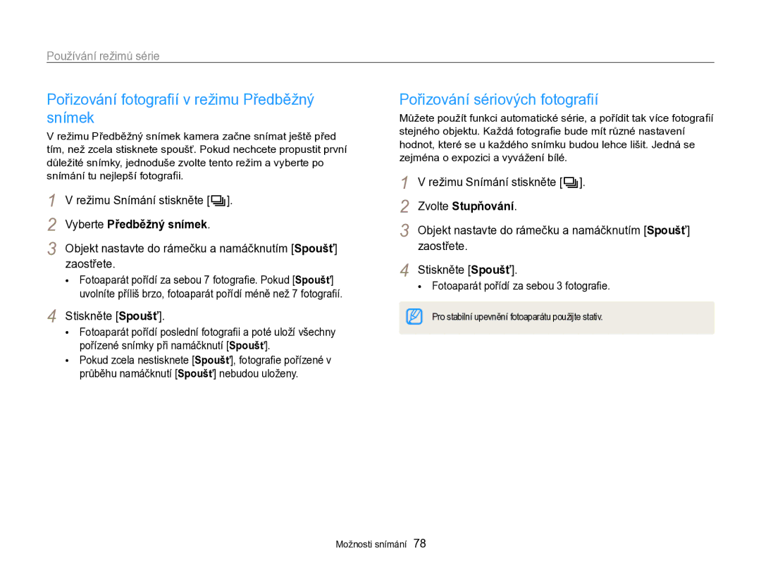 Samsung EC-WB750ZBPBE3 Pořizování fotograﬁí v režimu Předběžný snímek, Pořizování sériových fotograﬁí, Zvolte Stupňování 