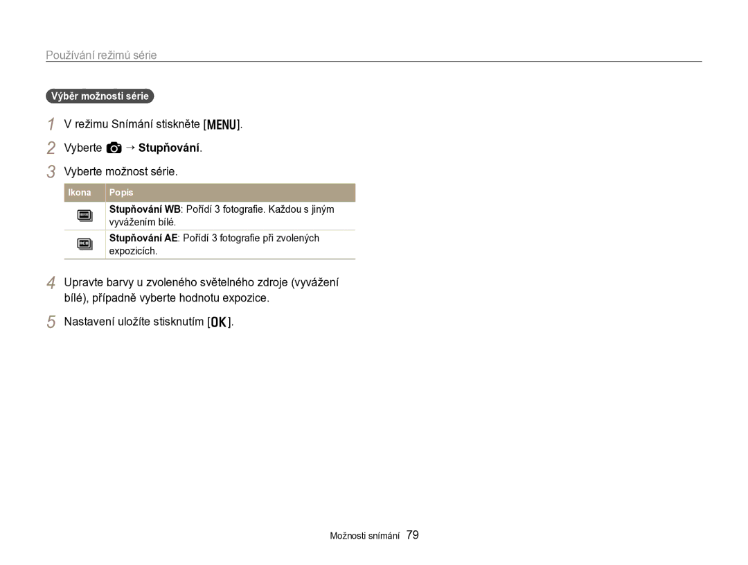 Samsung EC-WB750ZBPBE3 manual Nastavení uložíte stisknutím o, Výběr možnosti série 