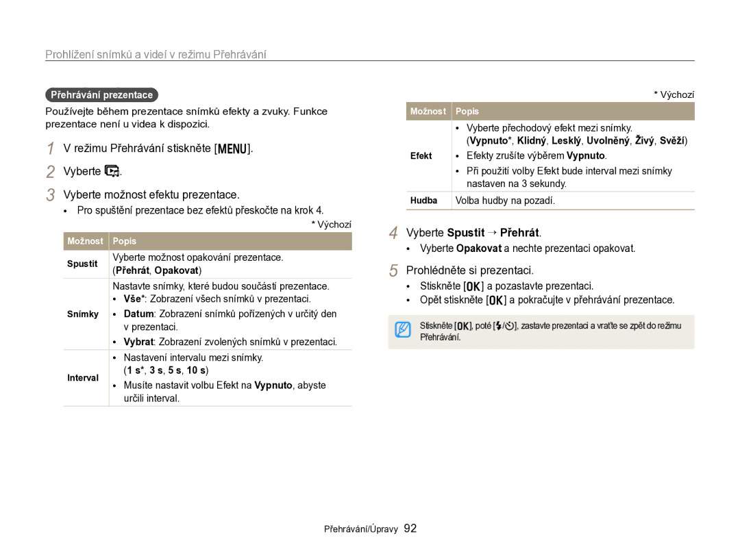 Samsung EC-WB750ZBPBE3 Vyberte Spustit “ Přehrát, Prohlédněte si prezentaci, Přehrávání prezentace, Přehrát, Opakovat 