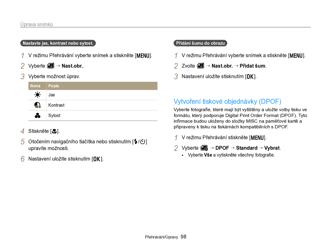 Samsung EC-WB750ZBPBE3 Vytvoření tiskové objednávky Dpof, Vyberte O “ Dpof “ Standard “ Vybrat, Přidání šumu do obrazu 