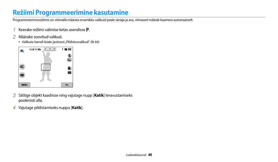 Samsung EC-WB800FBPBE2 manual Režiimi Programmeerimine kasutamine, Valikute loendi leiate jaotisest„Pildistusvalikud. lk 