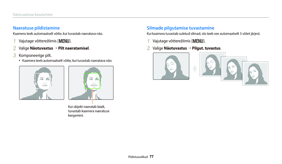 Samsung EC-WB800FFPWE2 Naeratuse pildistamine, Silmade pilgutamise tuvastamine, Valige Näotuvastus “ Pilt naeratamisel 