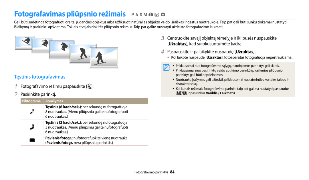 Samsung EC-WB800FBPWE2, EC-WB700ZBPBE2 manual Fotografavimas pliūpsnio režimais p a h M s i g, Tęstinis fotografavimas 