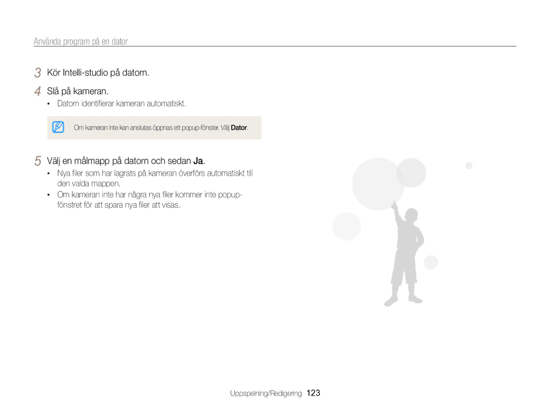 Samsung EC-WB850FBPBE2 manual Kör Intelli-studio på datorn Slå på kameran, Välj en målmapp på datorn och sedan Ja 