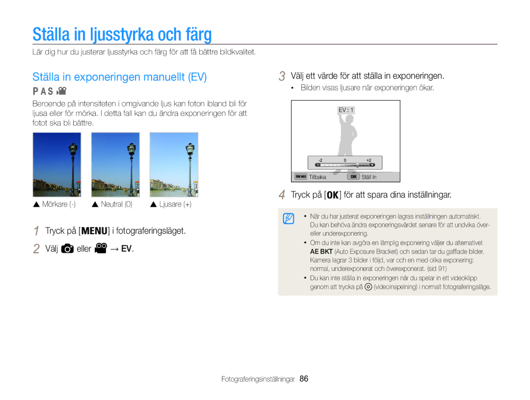 Samsung EC-WB850FBPBE2 manual Ställa in ljusstyrka och färg, Ställa in exponeringen manuellt EV 