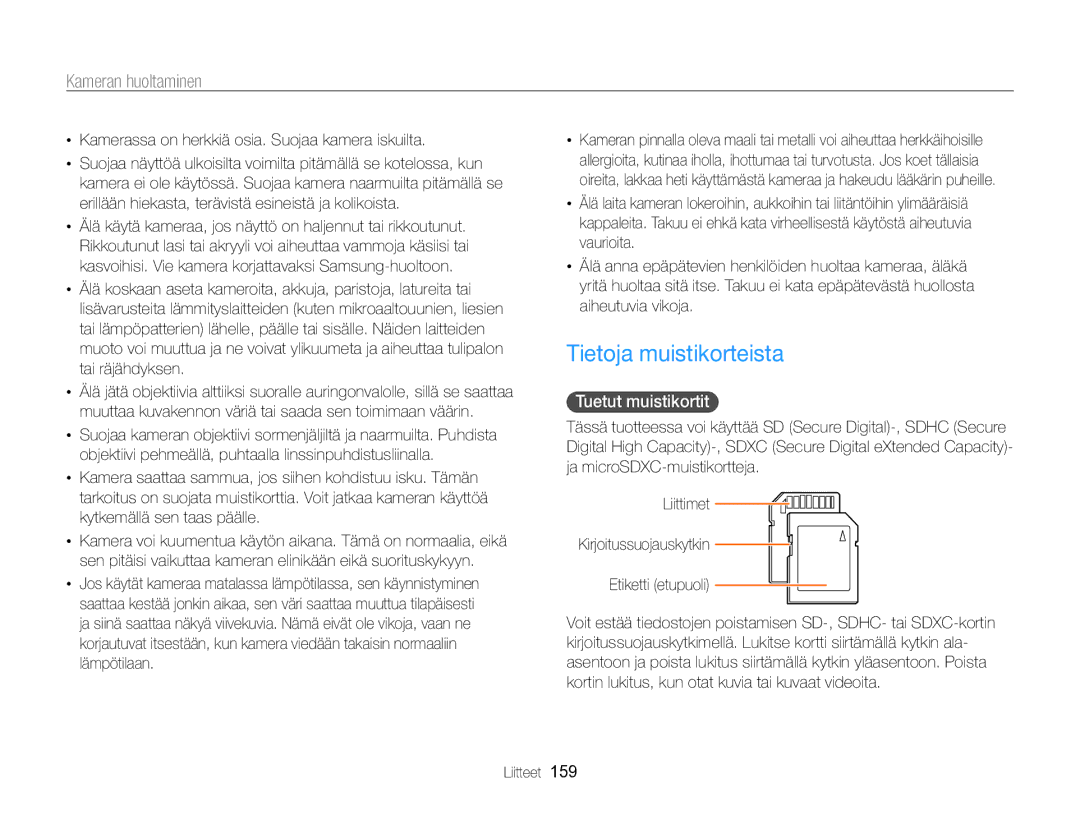 Samsung EC-WB850FBPBE2 Tietoja muistikorteista, Tuetut muistikortit , Kamerassa on herkkiä osia. Suojaa kamera iskuilta 