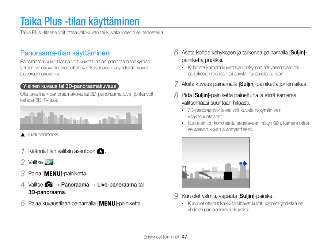 Samsung EC-WB850FBPBE2 manual Taika Plus -tilan käyttäminen, Panoraama-tilan käyttäminen, Valitse Paina Painiketta 