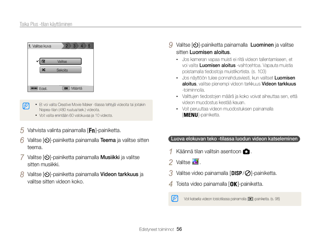 Samsung EC-WB850FBPBE2 manual Voit peruuttaa videon muodostuksen painamalla Painiketta, Valitse video painamalla 