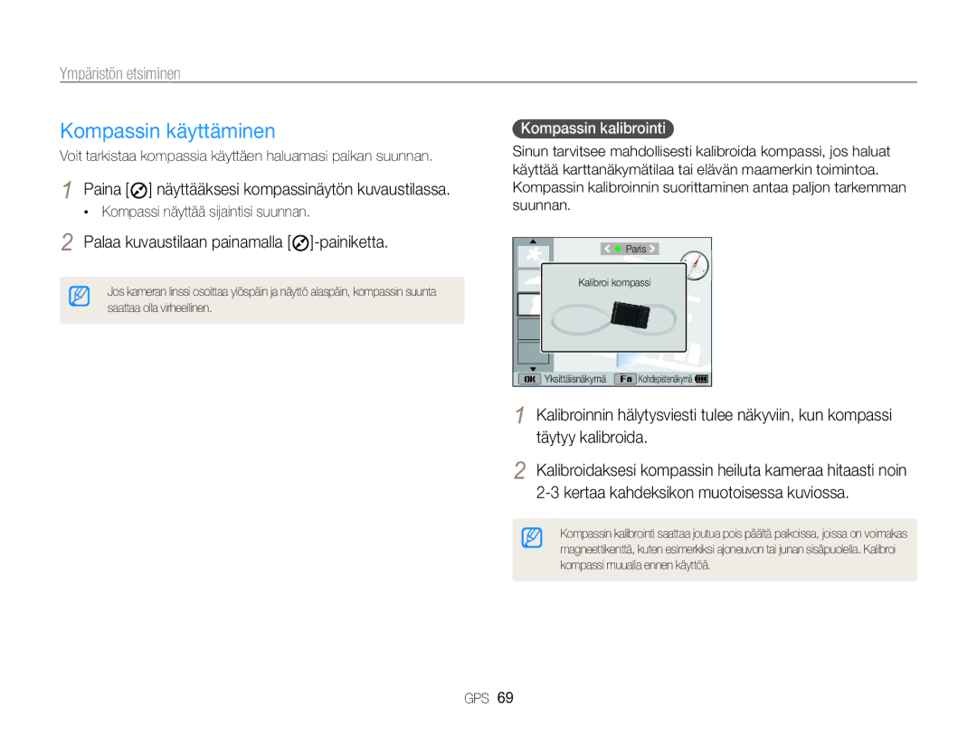 Samsung EC-WB850FBPBE2 manual Kompassin käyttäminen, Paina näyttääksesi kompassinäytön kuvaustilassa, Kompassin kalibrointi 