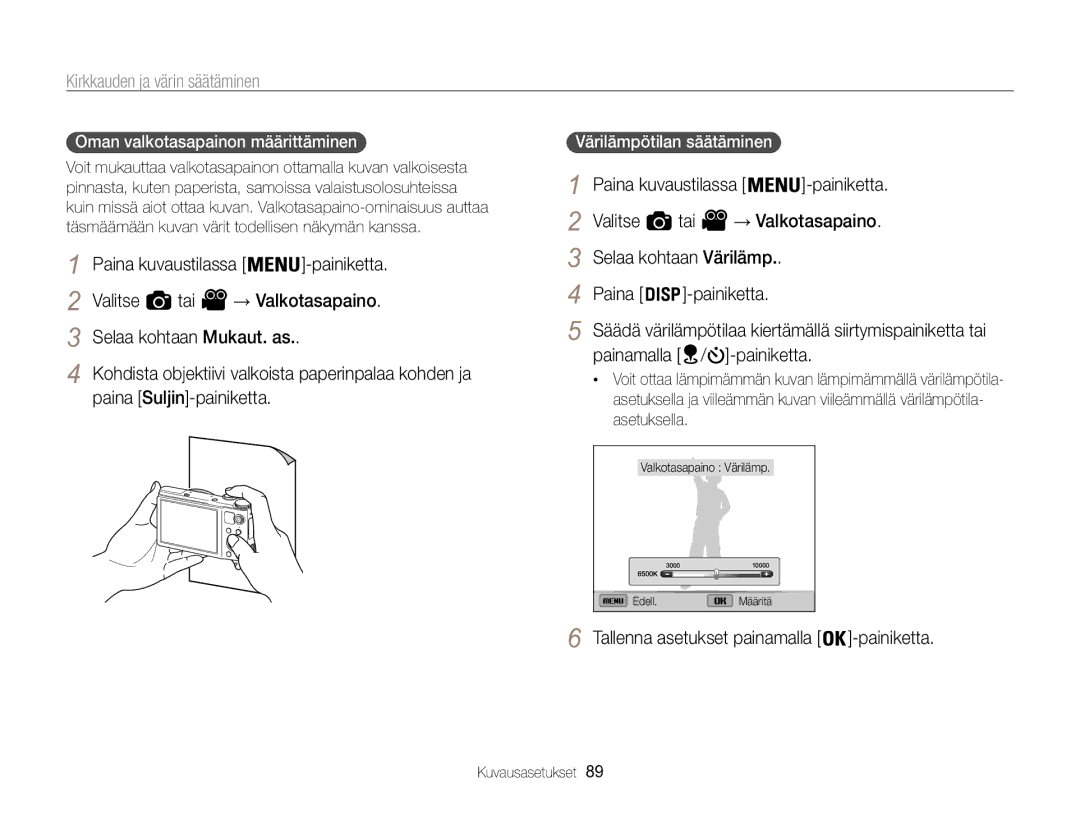 Samsung EC-WB850FBPBE2 manual Paina kuvaustilassa Painiketta Valitse Tai → Valkotasapaino, Paina Suljin-painiketta 