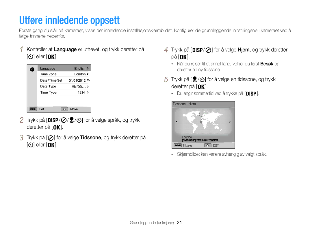 Samsung EC-WB850FBPBE2 manual Utføre innledende oppsett, Trykk på / for å velge en tidssone, og trykk deretter på 