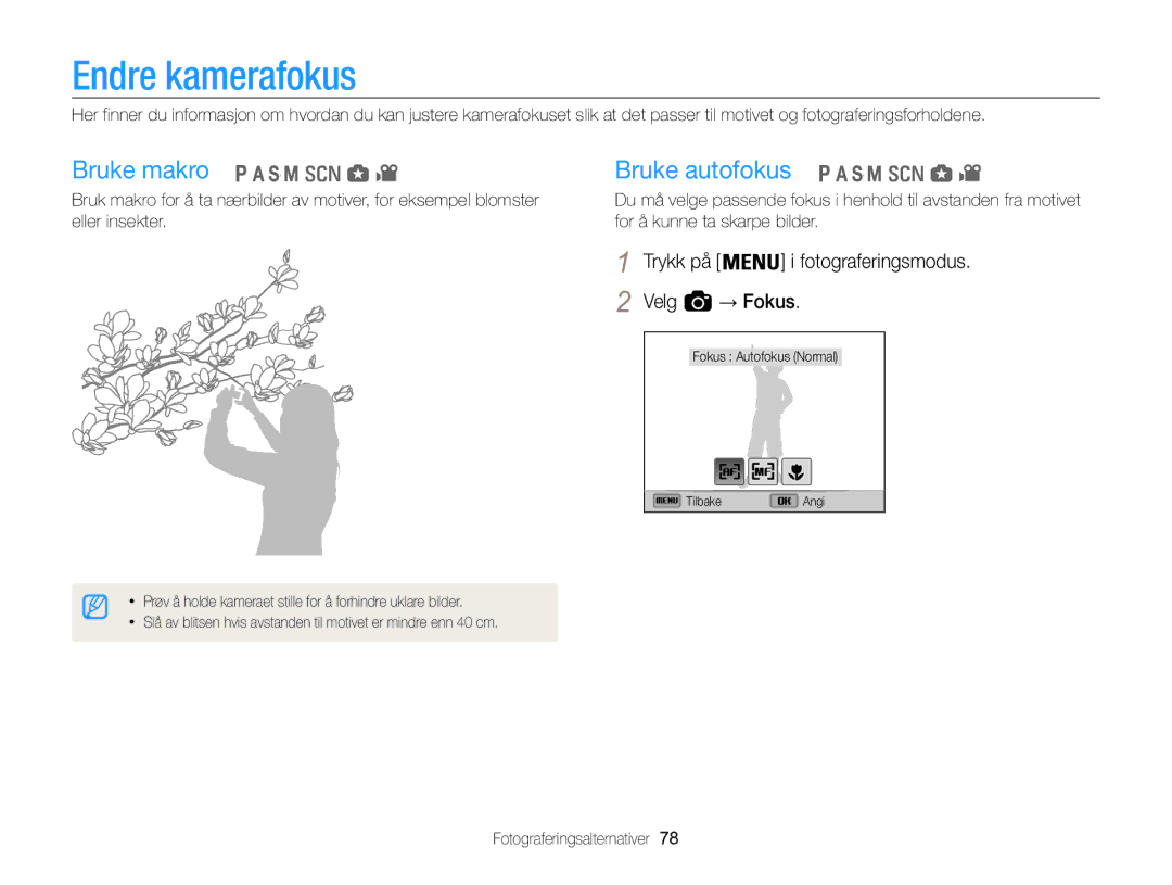 Samsung EC-WB850FBPBE2 manual Endre kamerafokus, Bruke makro, Bruke autofokus, Trykk på i fotograferingsmodus Velg → Fokus 