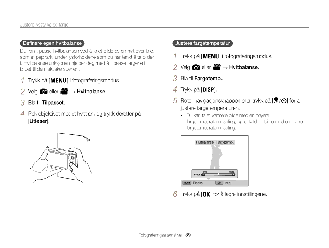 Samsung EC-WB850FBPBE2 manual Velg Eller → Hvitbalanse Bla til Fargetemp Trykk på, Justere fargetemperaturen 