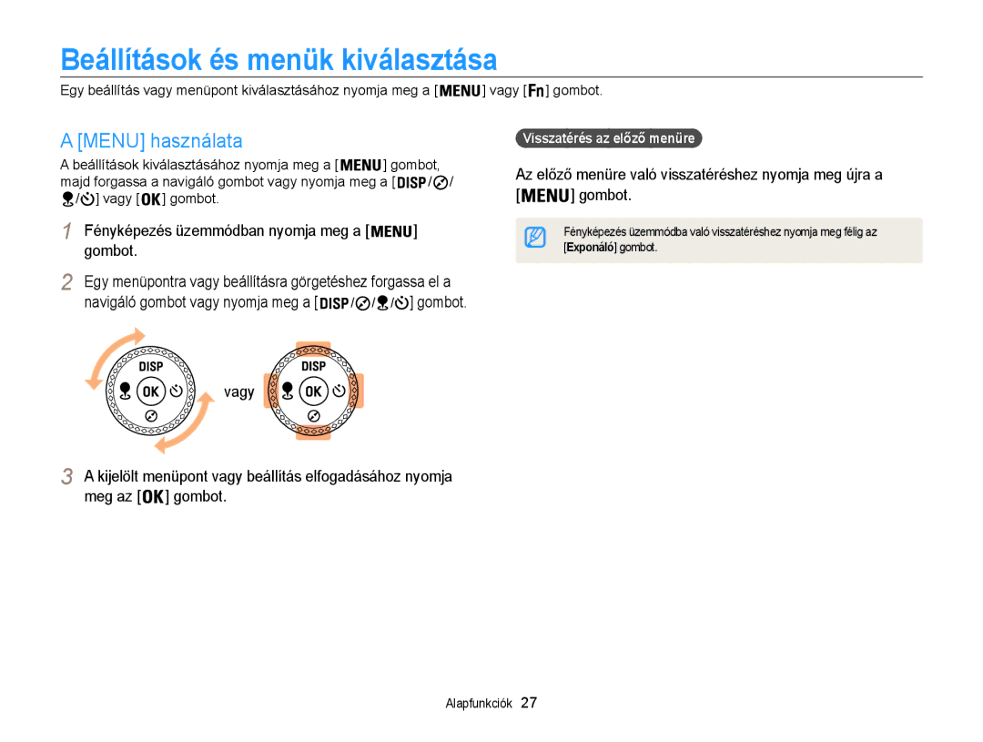 Samsung EC-WB855FBDBE3, EC-WB850FBPBE3 Beállítások és menük kiválasztása, Menu használata, Visszatérés az előző menüre 