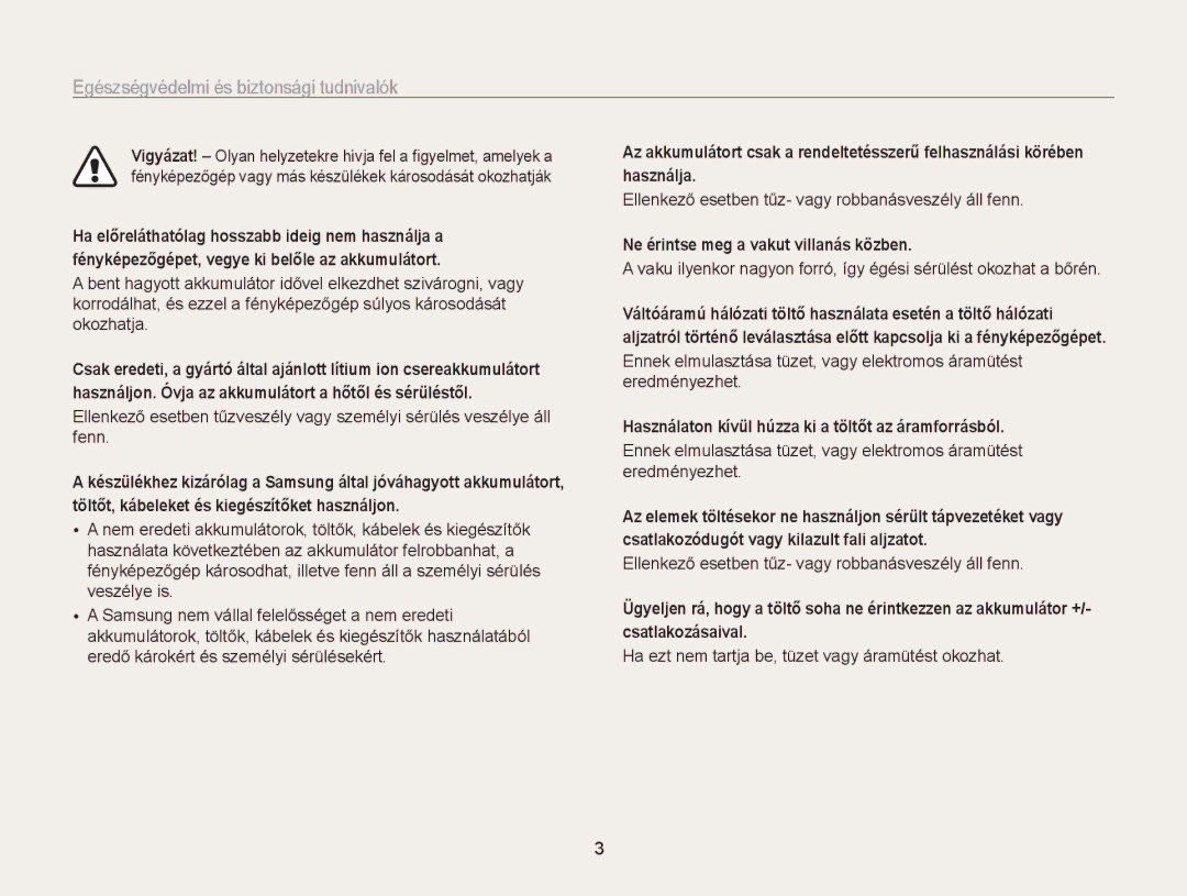 Samsung EC-WB855FBDBE3 manual Ne érintse meg a vakut villanás közben, Használaton kívül húzza ki a töltőt az áramforrásból 