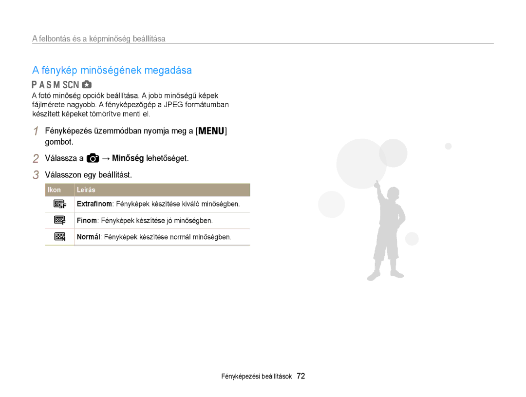 Samsung EC-WB855FBDBE3, EC-WB850FBPBE3, EC-WB850FBPBE2 Fénykép minőségének megadása, Felbontás és a képminőség beállítása 