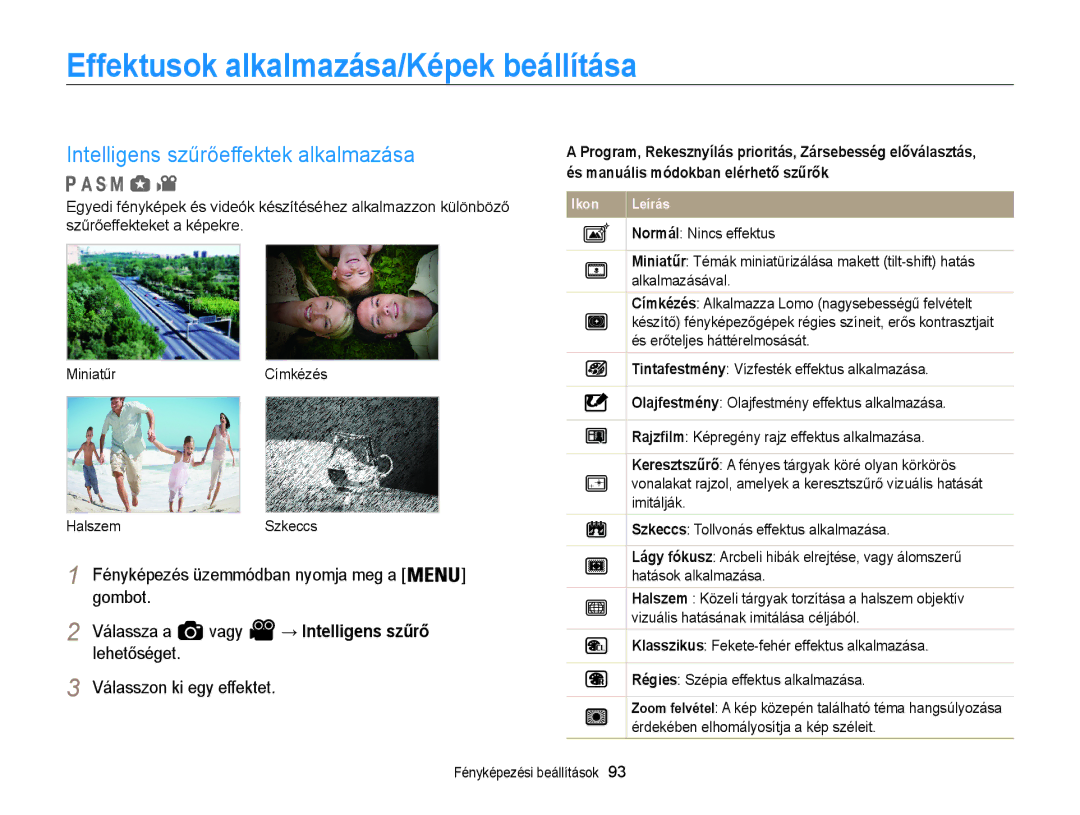 Samsung EC-WB855FBDBE3 Effektusok alkalmazása/Képek beállítása, Válassza a Vagy, Lehetőséget Válasszon ki egy effektet 