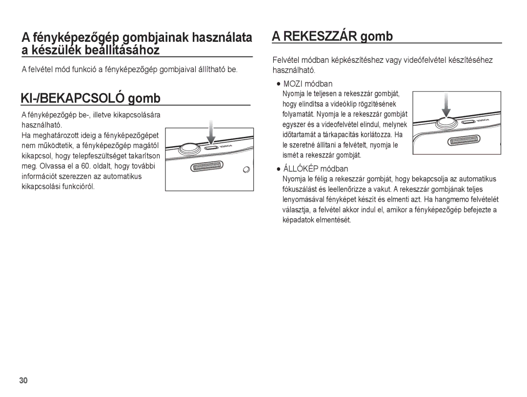 Samsung EC-WP10ZZBPBE2, EC-WP10ZZBPBE1, EC-WP10ZZBPYIT, EC-WP10ZZBPUIT KI-/BEKAPCSOLÓ gomb, Rekeszzár gomb, Állókép módban 