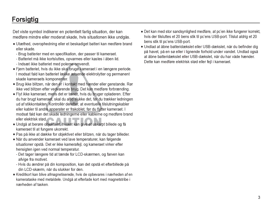 Samsung EC-WP10ZZBPBE2, EC-WP10ZZBPYE2, EC-WP10ZZBPRE2 Forsigtig, Dette kan medføre elektrisk stød eller fejl i kameraet 