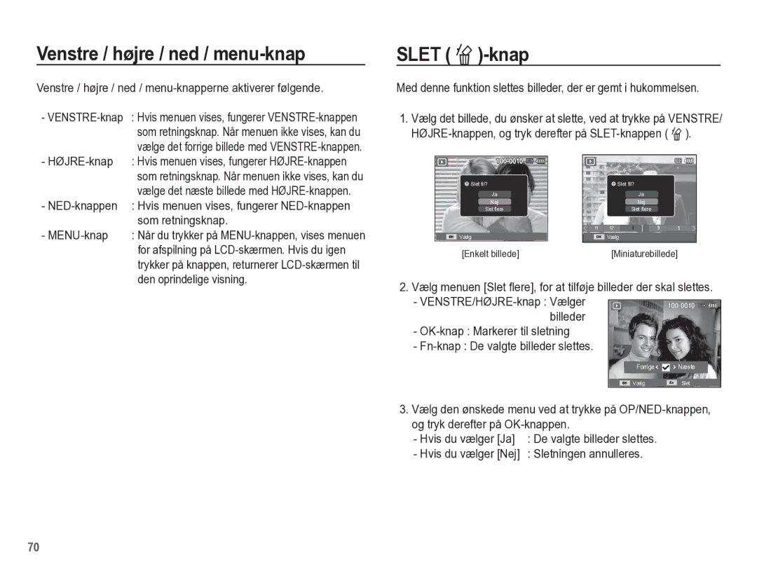 Samsung EC-WP10ZZBPRE2, EC-WP10ZZBPYE2, EC-WP10ZZBPBE2 manual Venstre / højre / ned / menu-knap, Slet Õ-knap 