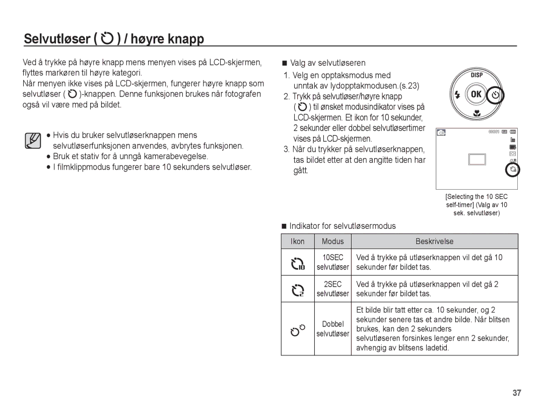 Samsung EC-WP10ZZBPRE2, EC-WP10ZZBPYE2 Selvutløser / høyre knapp, Valg av selvutløseren, Trykk på selvutløser/høyre knapp 