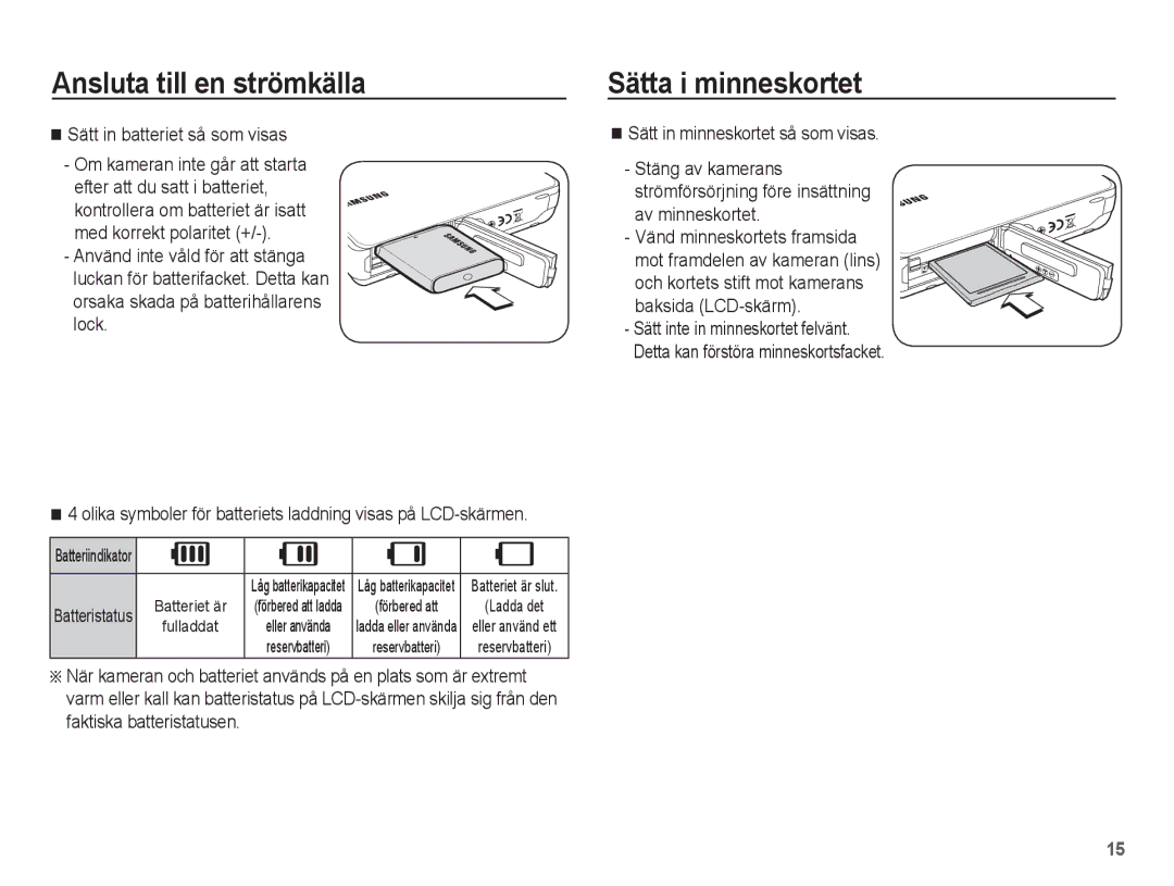 Samsung EC-WP10ZZBPBE2, EC-WP10ZZBPYE2, EC-WP10ZZBPRE2 Sätta i minneskortet, Sätt in batteriet så som visas, Batteristatus 