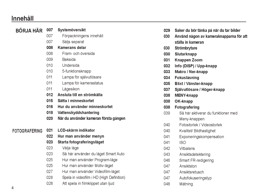 Samsung EC-WP10ZZBPRE2, EC-WP10ZZBPYE2, EC-WP10ZZBPBE2 manual Innehåll, 007 Förpackningens innehåll 007 Säljs separat 