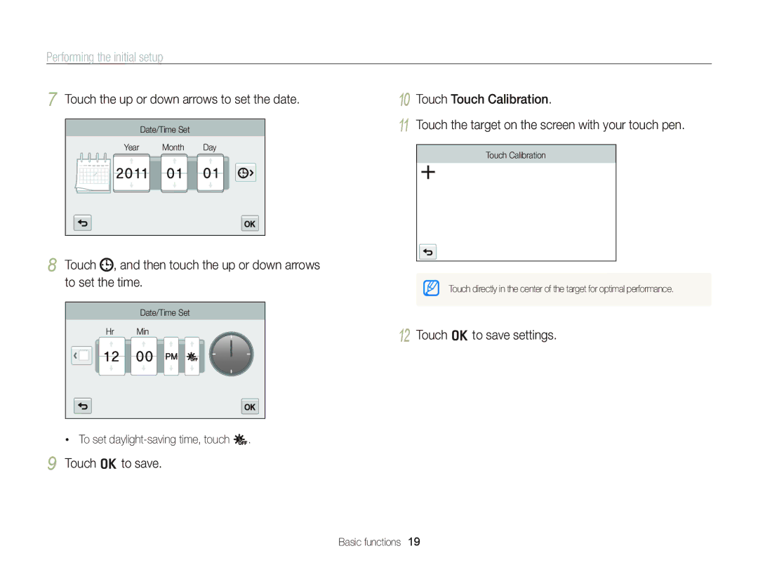 Samsung ECST700 Performing the initial setup, Touch the up or down arrows to set the date, Touch o to save settings 