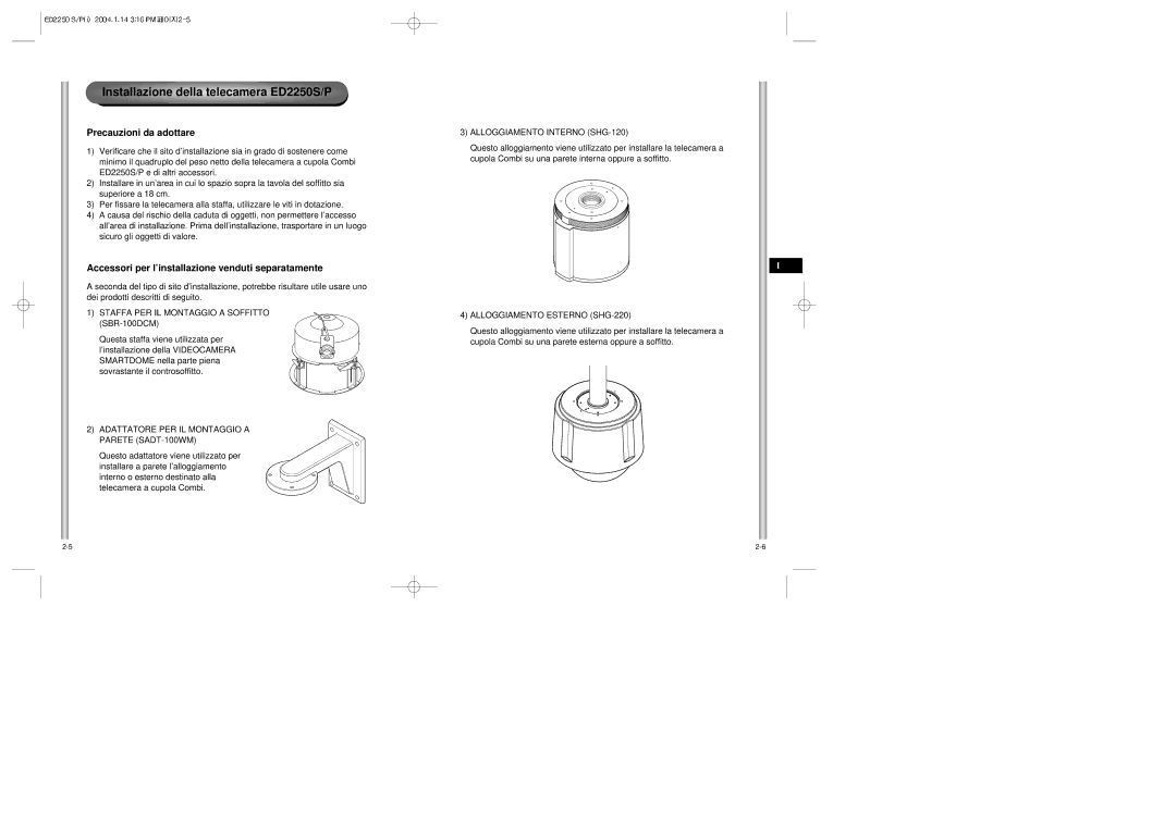 Samsung manual Installazione della telecamera ED2250S/P, Precauzioni da adottare 