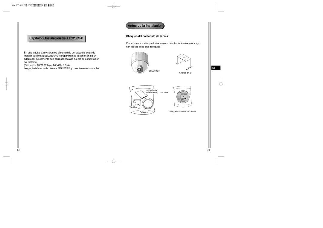 Samsung ED2250S/P manual Antes de la instalación, Chequeo del contenido de la caja, Consumo 18 W Voltaje 24 VCA, 1,5 a 