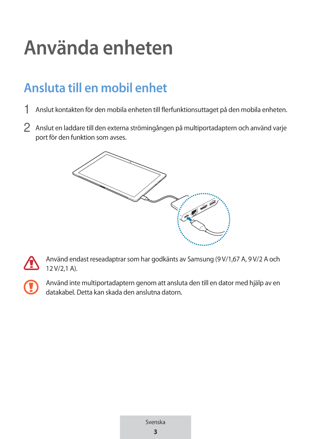 Samsung EE-P5000BBRGRU, EE-P5000BBEGWW manual Använda enheten, Ansluta till en mobil enhet 