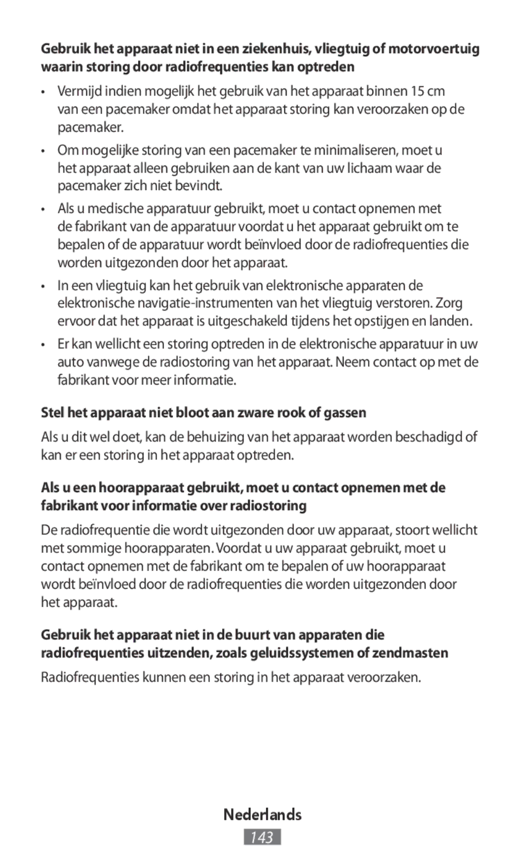 Samsung EJ-CG930UBEGDE, EJ-CG928MBEGDE, EJ-CG928MFEGDE, EJ-CG930UFEGDE Stel het apparaat niet bloot aan zware rook of gassen 