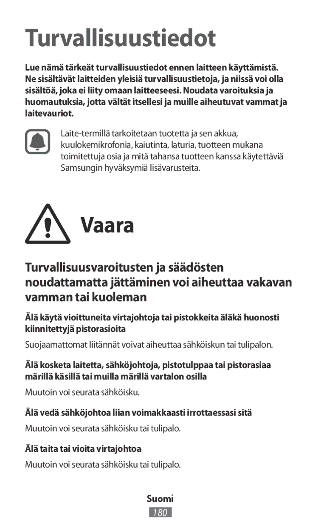 Samsung EJ-CG928MBEGDE Vaara, Älä vedä sähköjohtoa liian voimakkaasti irrottaessasi sitä, Älä taita tai vioita virtajohtoa 