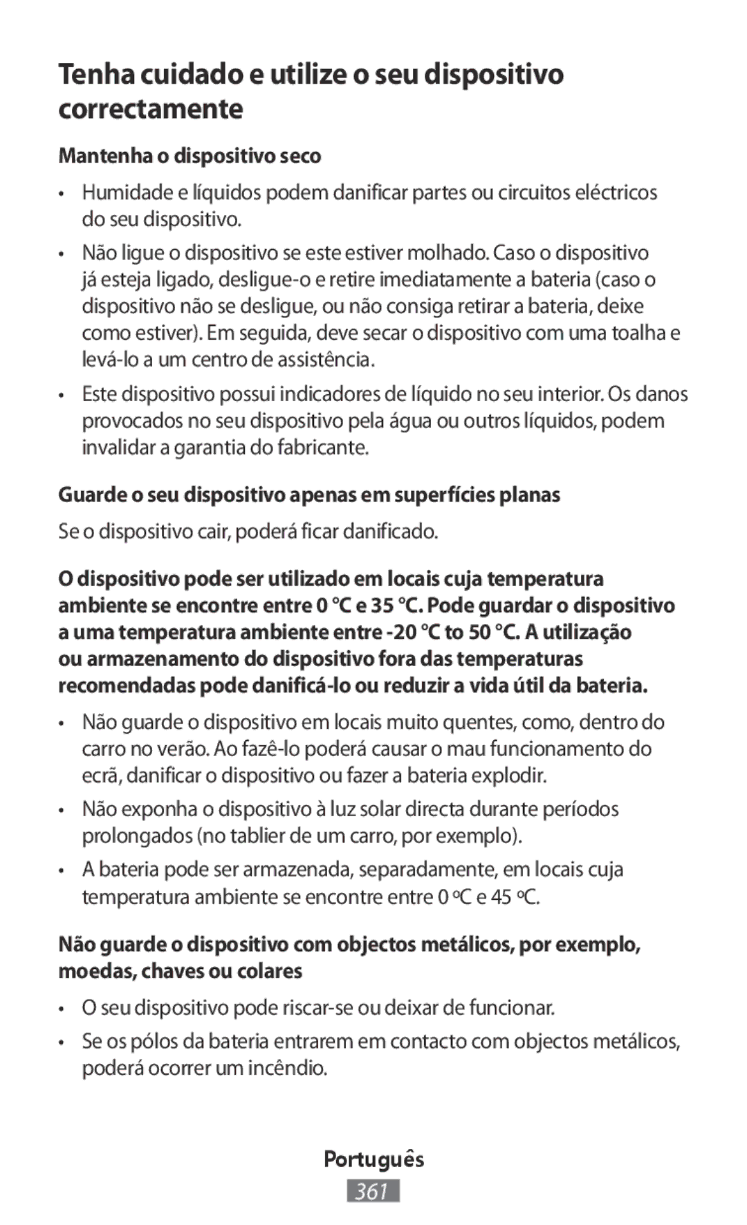 Samsung EJ-CG928MFEGDE manual Tenha cuidado e utilize o seu dispositivo correctamente, Mantenha o dispositivo seco 