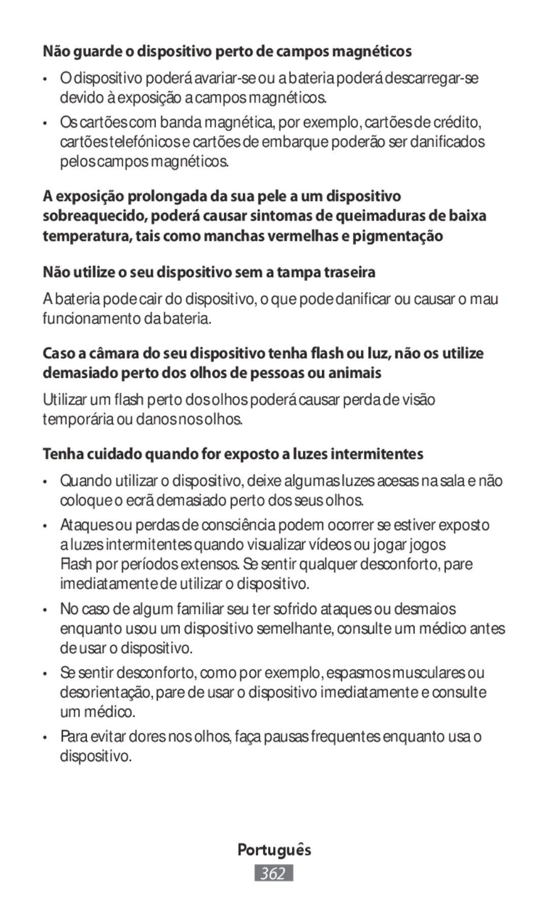 Samsung EJ-CG930UFEGDE, EJ-CG930UBEGDE, EJ-CG928MBEGDE, EJ-CG928MFEGDE Não guarde o dispositivo perto de campos magnéticos 