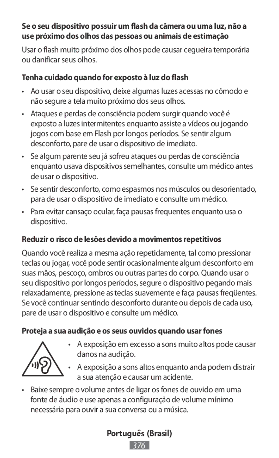 Samsung EJ-CG928BBEGWW, EJ-CG930UBEGDE, EJ-CG928MBEGDE, EJ-CG928MFEGDE manual Tenha cuidado quando for exposto à luz do flash 