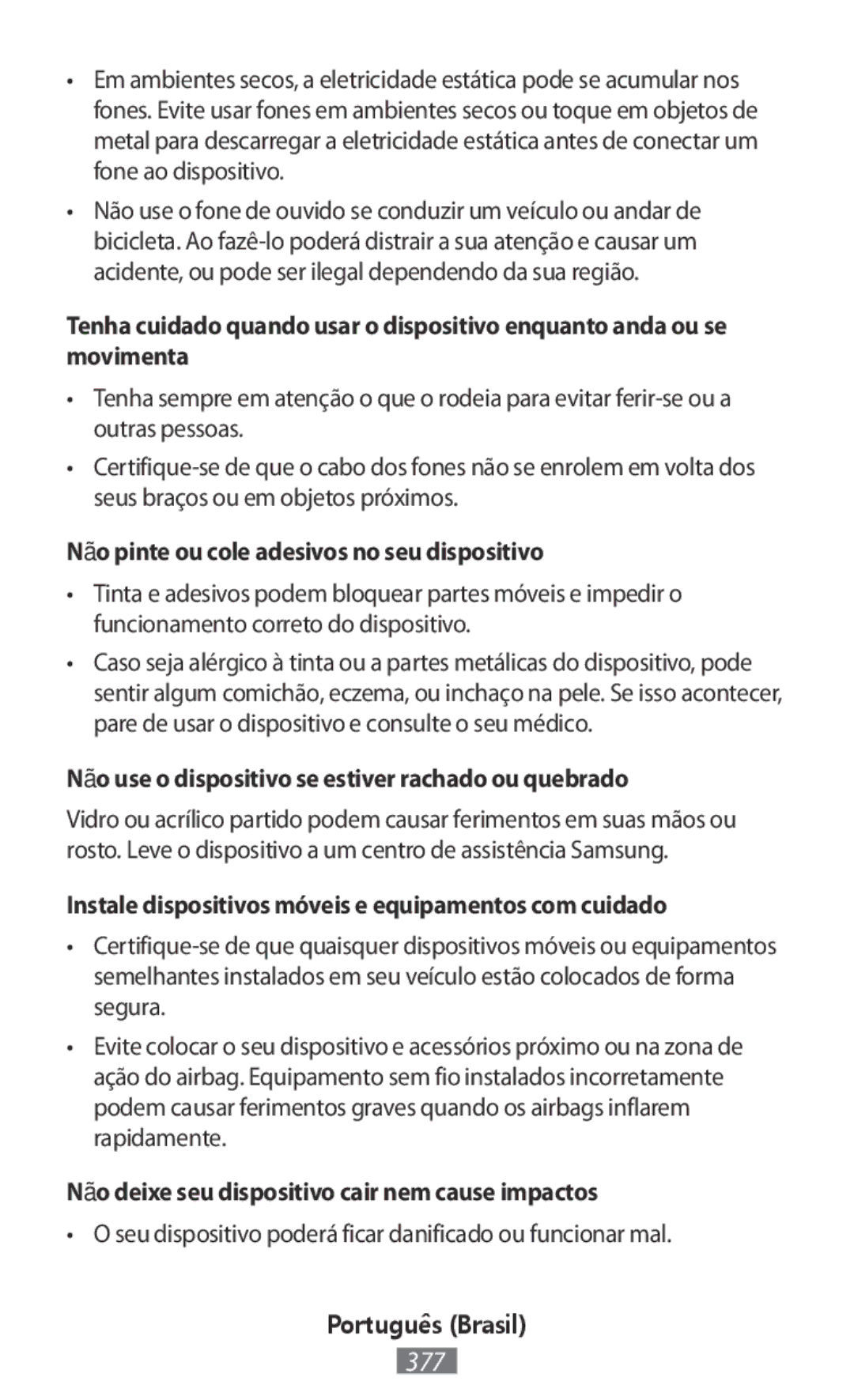 Samsung EJ-CG928BSEGWW Não pinte ou cole adesivos no seu dispositivo, Não use o dispositivo se estiver rachado ou quebrado 