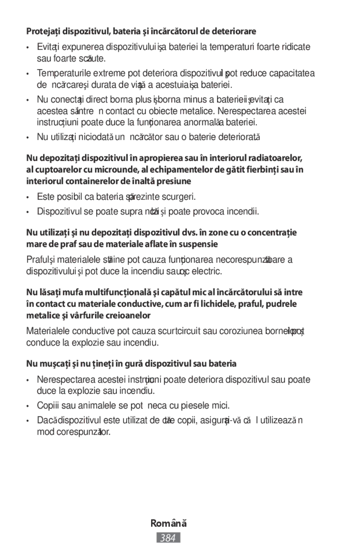 Samsung EJ-CG928NBEGSE, EJ-CG930UBEGDE, EJ-CG928MBEGDE manual Nu muşcaţi şi nu ţineţi în gură dispozitivul sau bateria 