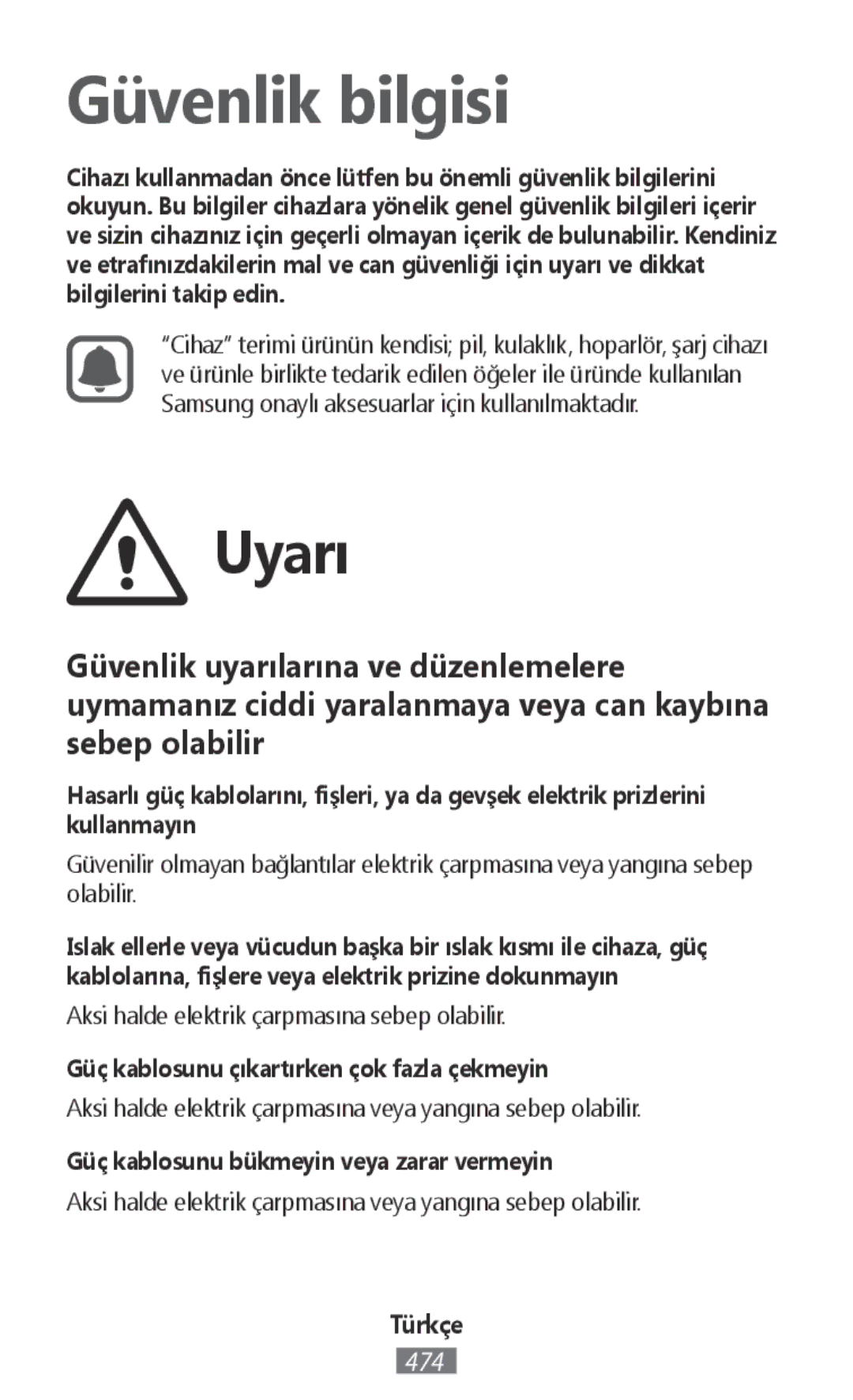 Samsung ET-CG935DBEGWW Güç kablosunu çıkartırken çok fazla çekmeyin, Güç kablosunu bükmeyin veya zarar vermeyin, Türkçe 