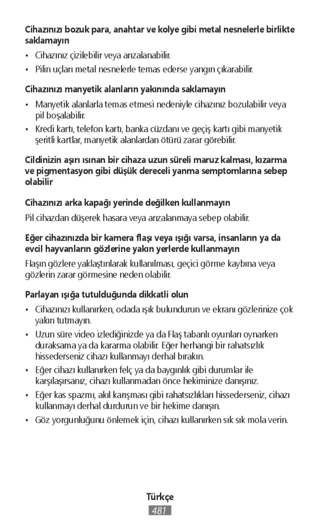 Samsung EJ-CG930UFEGGB manual Cihazınızı manyetik alanların yakınında saklamayın, Parlayan ışığa tutulduğunda dikkatli olun 