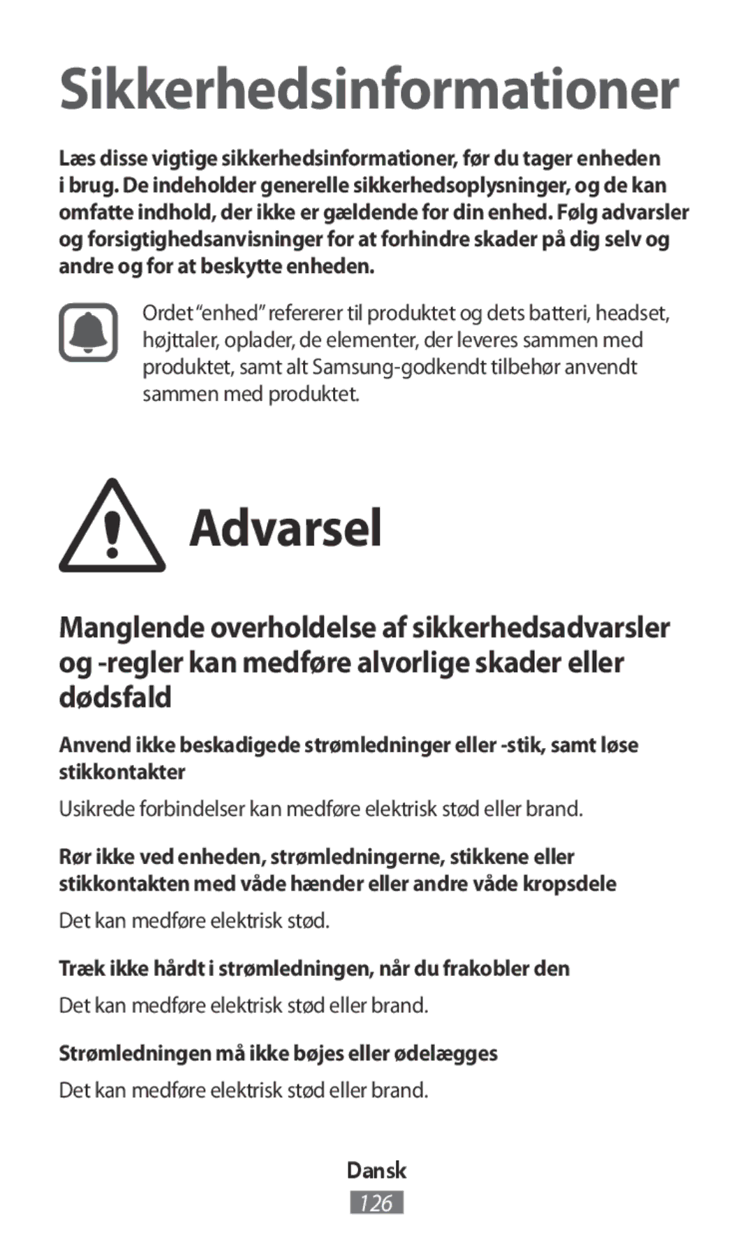 Samsung EP-PG950BBEGWW manual Det kan medføre elektrisk stød, Træk ikke hårdt i strømledningen, når du frakobler den, Dansk 