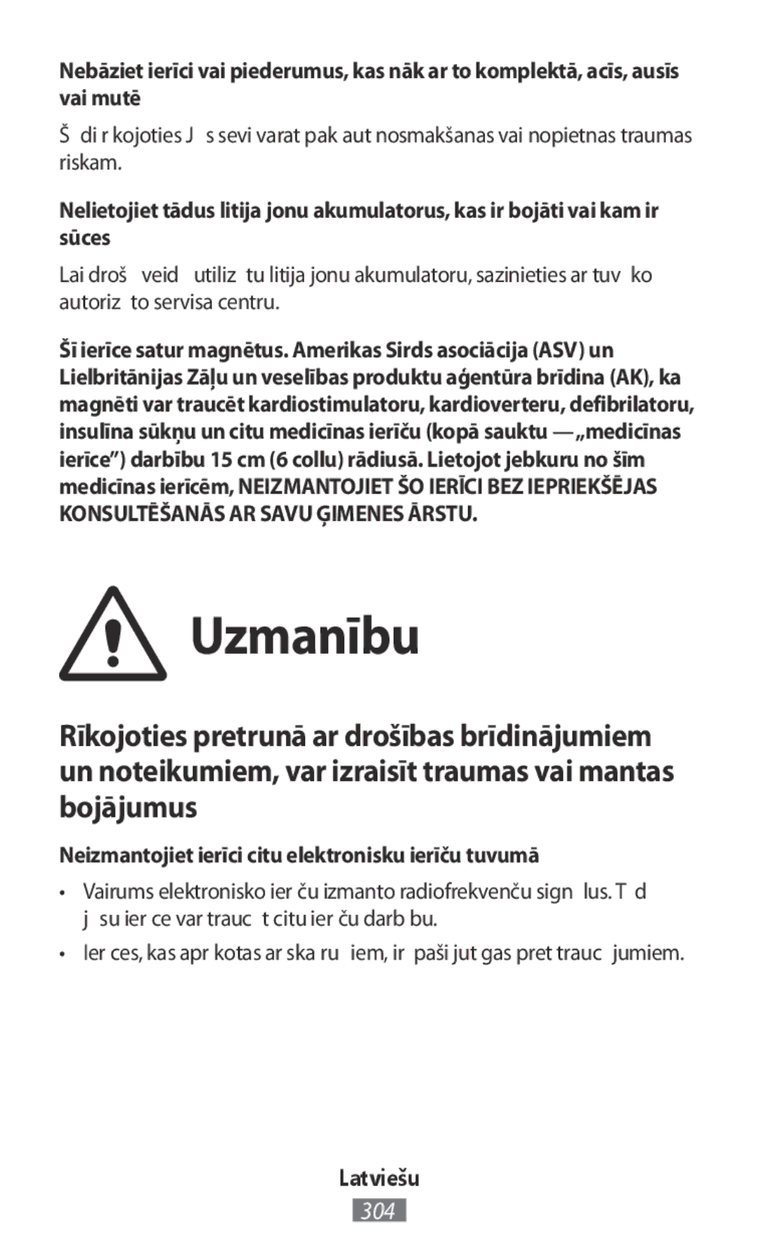 Samsung EP-N5100BBRGRU, EJ-CG955BBEGDE, EJ-CG950BBEGDE manual Uzmanību, Neizmantojiet ierīci citu elektronisku ierīču tuvumā 