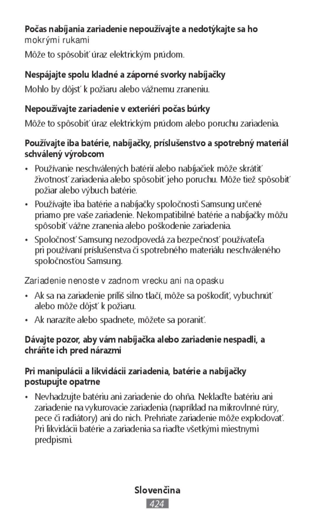 Samsung EP-PG920IBEGWW Nespájajte spolu kladné a záporné svorky nabíjačky, Nepoužívajte zariadenie v exteriéri počas búrky 