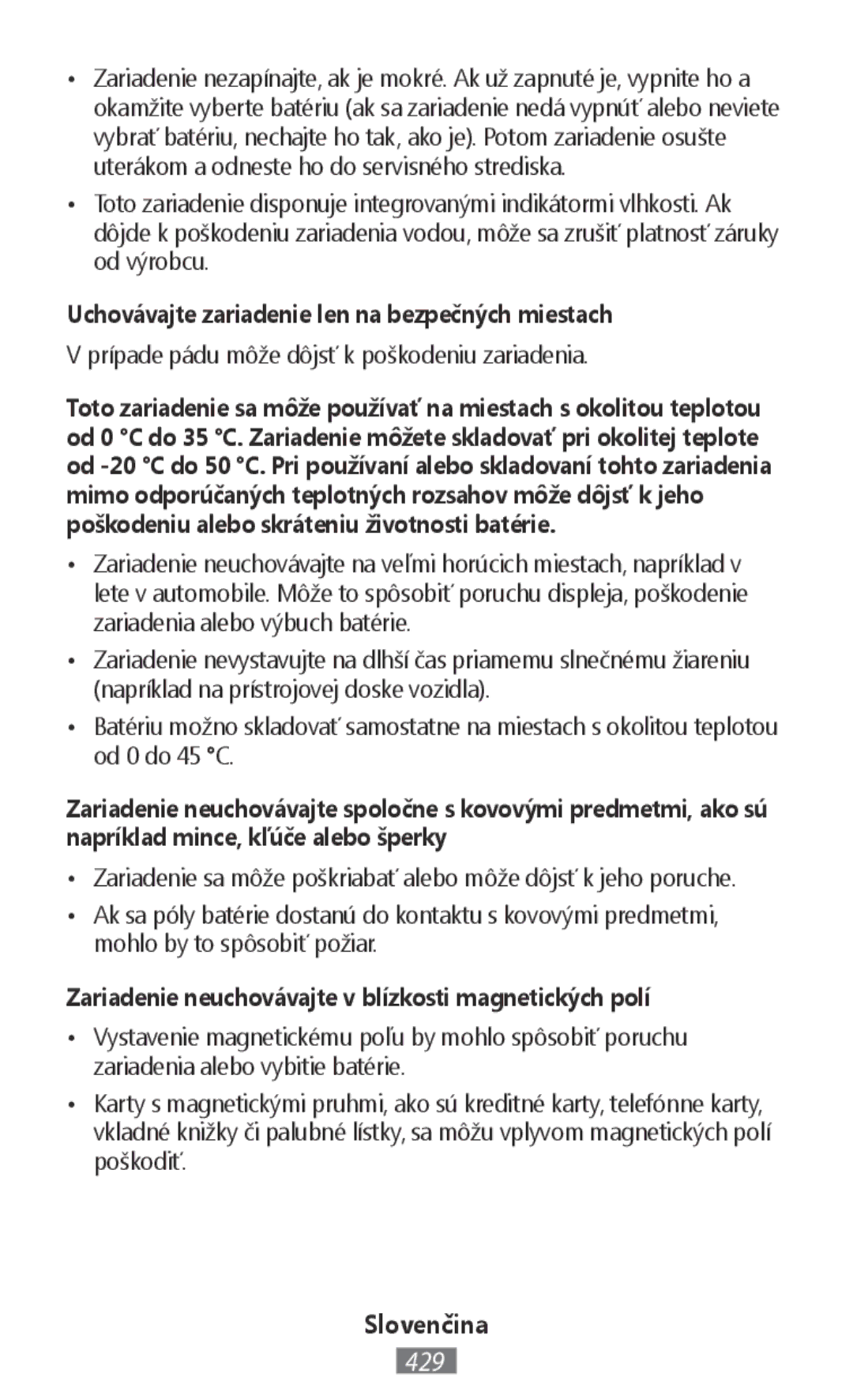 Samsung EE-MG950BBEGWW, EJ-CG955BBEGDE, EJ-CG950BBEGDE, EE-PW700BBEGWW Uchovávajte zariadenie len na bezpečných miestach 