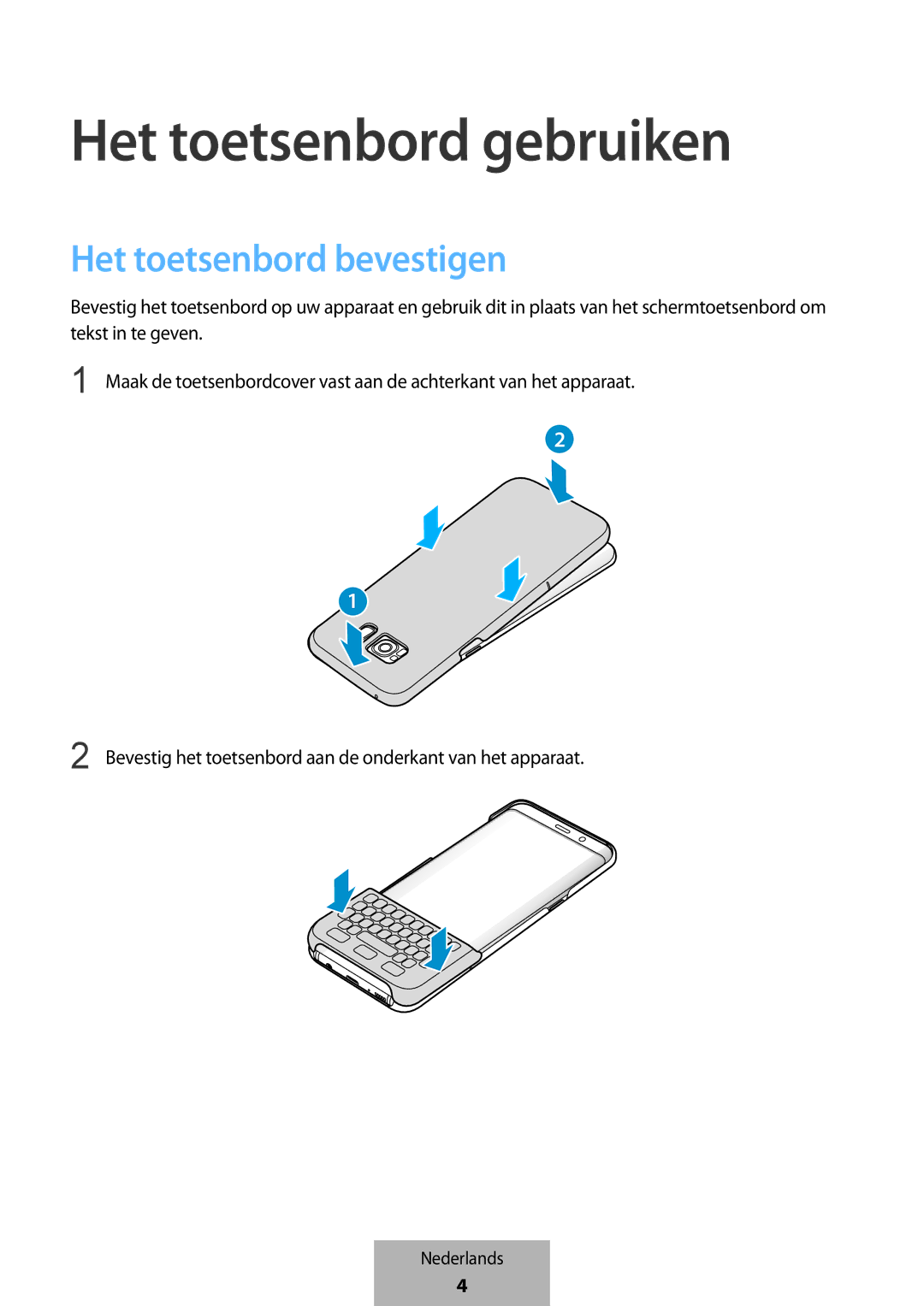 Samsung EJ-CG950BBEGWW, EJ-CG955BBEGDE, EJ-CG950BBEGDE, EJ-CG955BBEGWW Het toetsenbord gebruiken, Het toetsenbord bevestigen 