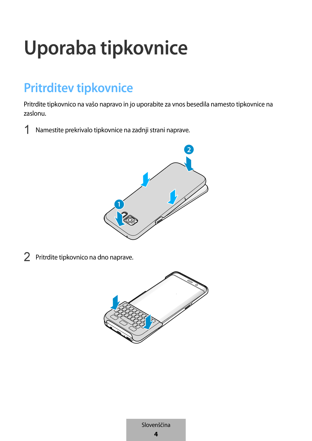 Samsung EJ-CG950BBEGDE, EJ-CG955BBEGDE, EJ-CG955BBEGWW, EJ-CG950BBEGWW manual Uporaba tipkovnice, Pritrditev tipkovnice 